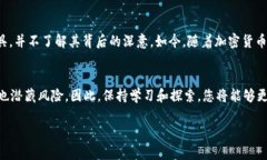 关于XRP币是否可以转入TP钱包，首先我们需要了解