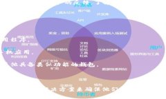 关于TP钱包是否支持6.0系统的问题，首先要了解